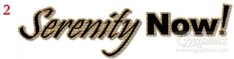 Serenity Now Boat Name